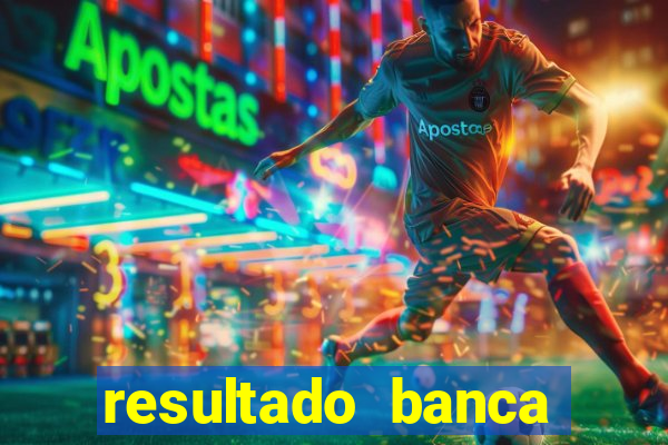 resultado banca sonho real